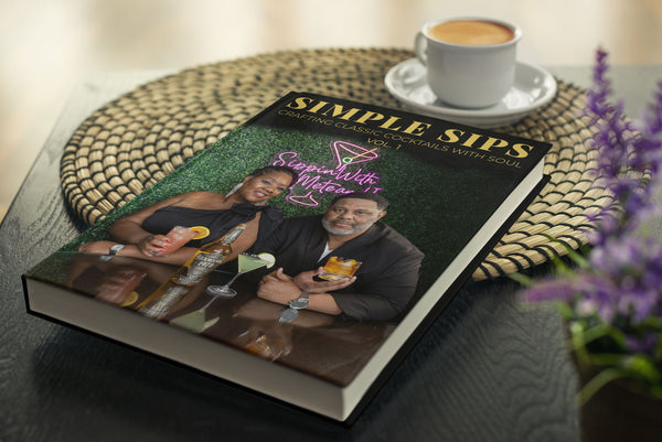 Book: Simple Sips Vol. 1 (PRE-ORDER)